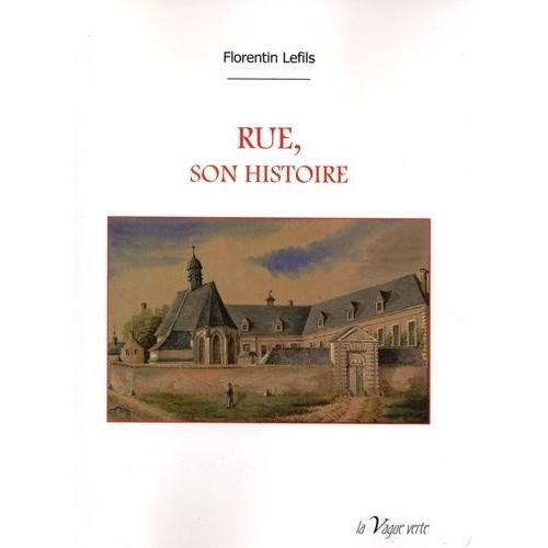 Rue, Son Histoire