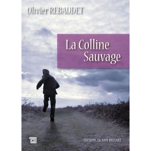 La Colline Sauvage