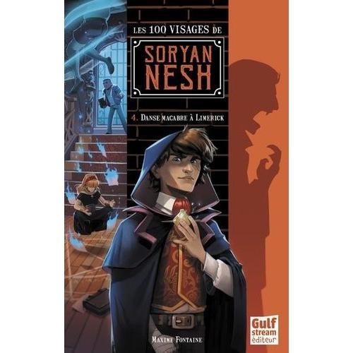 Les 100 Visages De Soryan Nesh Tome 4 - Danse Macabre À Limerick