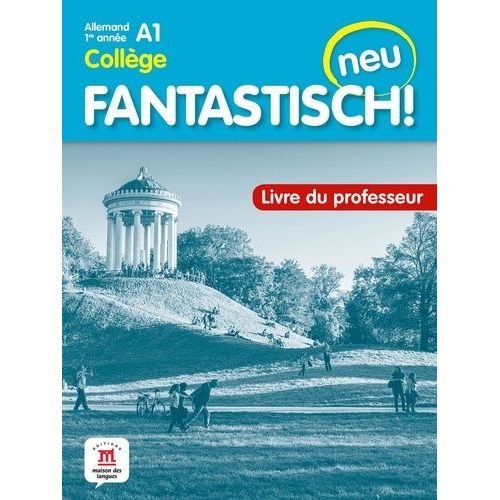 Allemand 1re Année Collège A1 Fantastisch! Neu - Livre Du Professeur