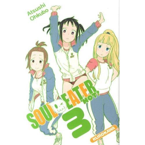 Soul Eater Not ! - Tome 3