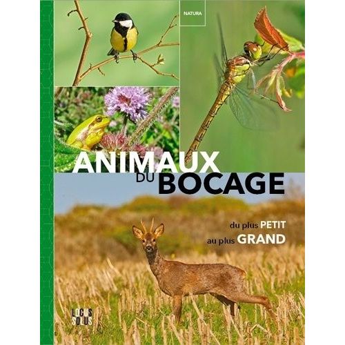 Animaux Du Bocage - Du Plus Petit Au Plus Grand