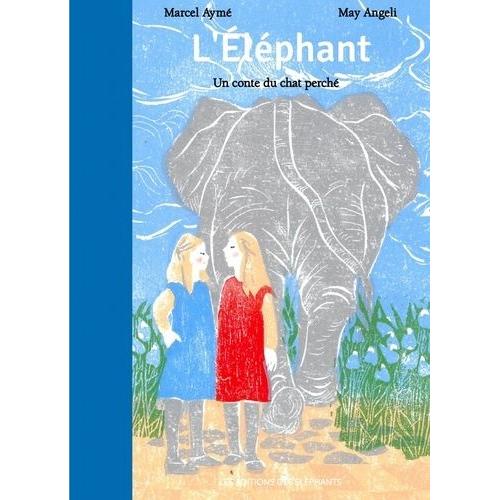 L'éléphant - Un Conte Du Chat Perché