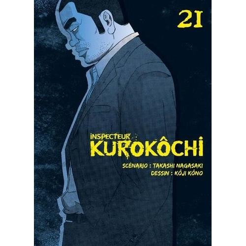 Inspecteur Kurokôchi - Tome 21