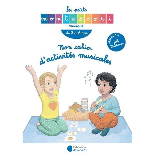 Mon Cahier D'activités Musicales - Les Petits Montessori