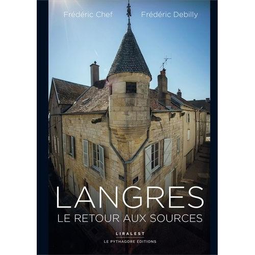 Langres, Le Retour Aux Sources