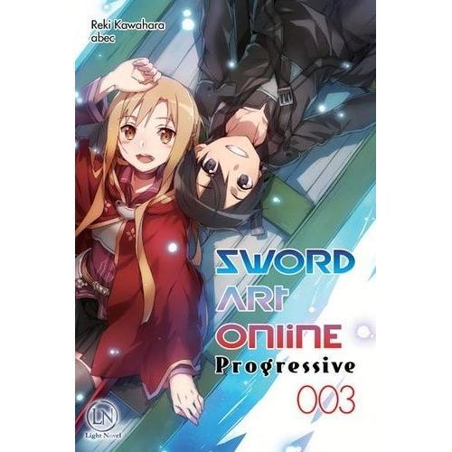 Sword Art Online - Progressive - Light Novel - Tome 3