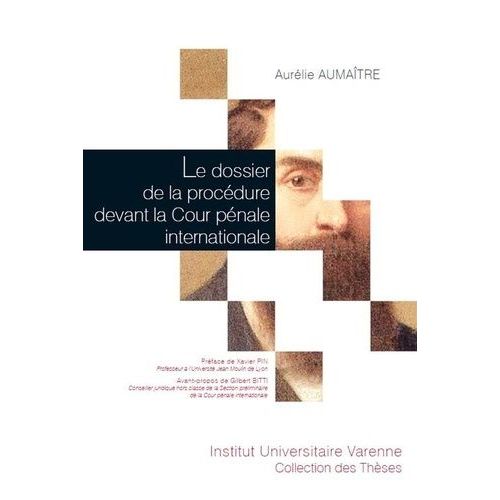 Le Dossier De La Procédure Devant La Cour Pénale Internationale