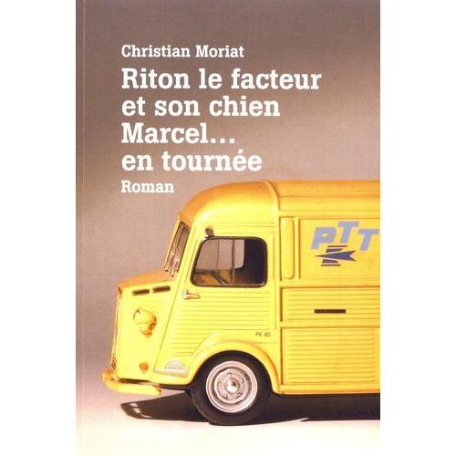 Riton Le Facteur Et Son Chien Marcel - En Tournée