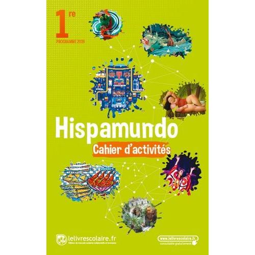 Hispamundo 1re A2+>B1 - Cahier D'activités