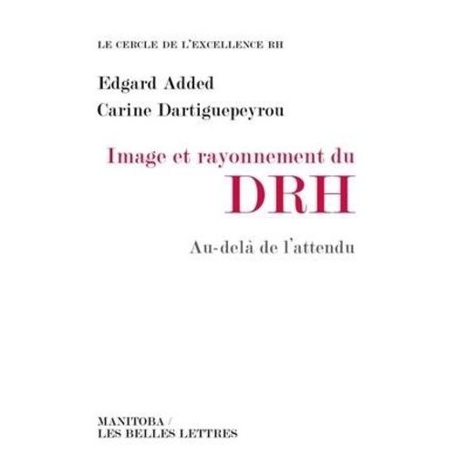 Image Et Rayonnement Du Drh - Au-Delà De L'attendu