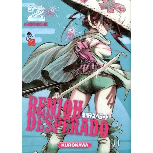 Renjoh Desperado - Tome 2