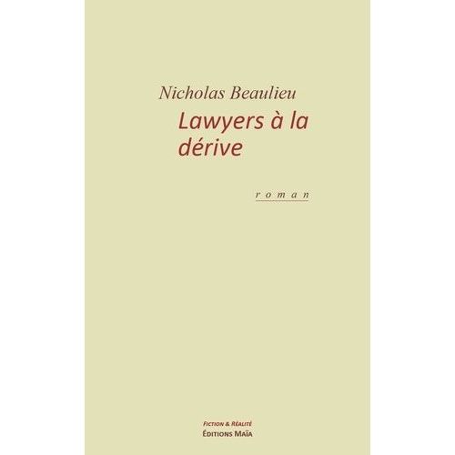 Lawyers À La Dérive - Dérives