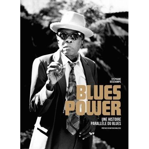 Blues Power - Une Histoire Parallèle Du Blues