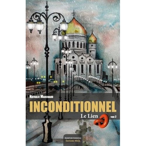 Le Lien Tome 2 - Inconditionnel