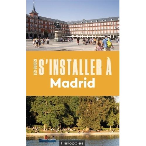 S'installer À Madrid