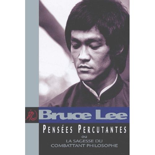 Pensees Percutantes Ou La Sagesse Du Combattant Philosophe