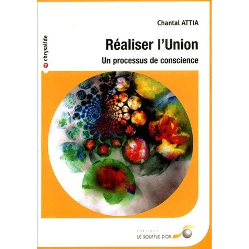 Realiser L'union - Un Processus De Conscience