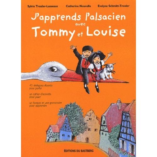 J'apprends L'alsacien Avec Tommy Et Louise