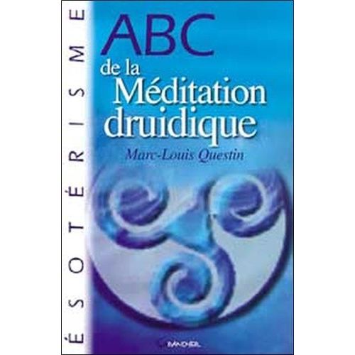 Abc De La Meditation Druidique