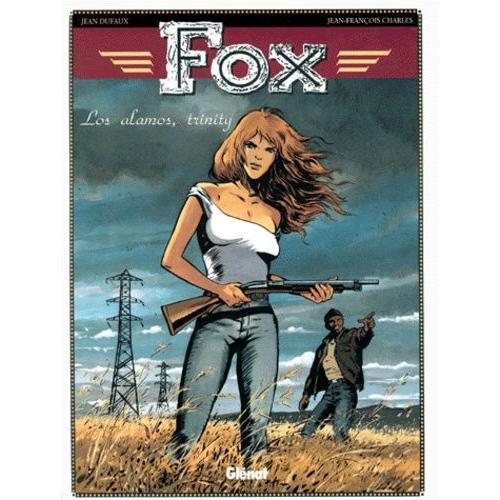 Fox Tome 7 - Los Alamos,Trinity