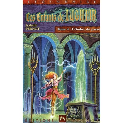 Les Enfants De Lugheir Tome 4 : L'ombre Du Passe