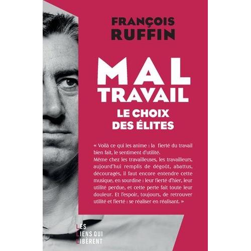 Mal-Travail - Le Choix Des Élites