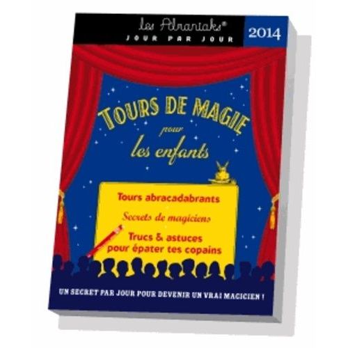 Tours De Magie Pour Les Enfants 2014