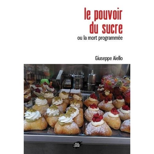 Le Pouvoir Du Sucre Ou La Mort Programmée