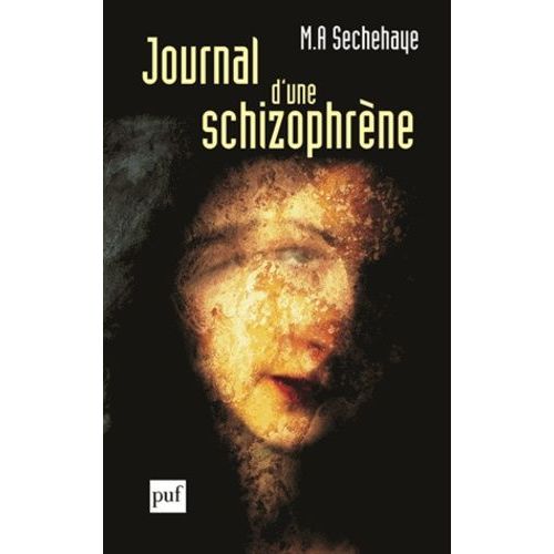 Journal D'une Schizophrène - Auto-Observation D'une Schizophrène Pendant Le Traitement Psychothérapique