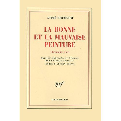 La Bonne Et La Mauvaise Peinture - Chroniques D'art