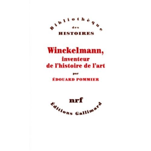 Winckelmann, Inventeur De L'histoire De L'art