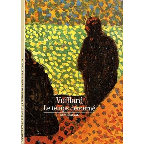 Vuillard - Le Temps Retrouve