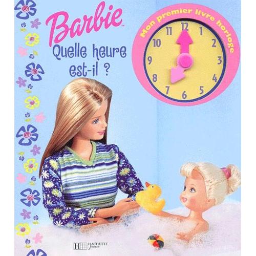 Barbie : Quelle Heure Est-Il ?