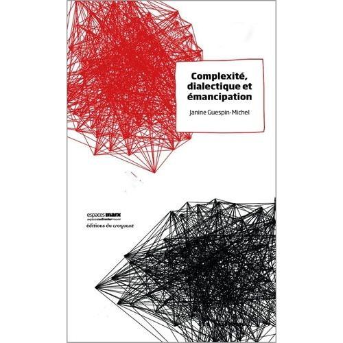 Complexité, Dialectique Et Émancipation