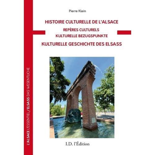 Histoire Culturelle De L'alsace - Repères Culturels