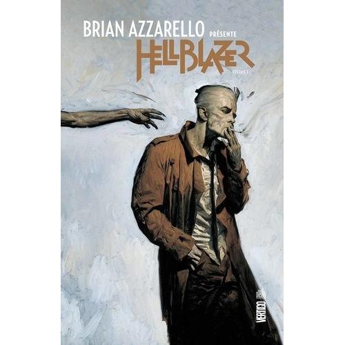 Brian Azzarello Présente Hellblazer Tome 1