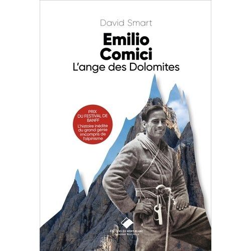 Emilio Comici - L'ange Des Dolomite