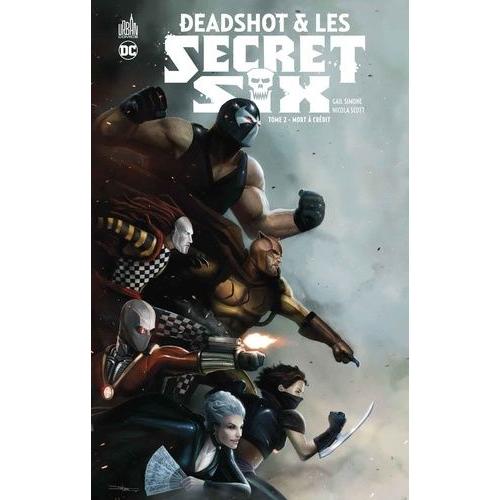 Deadshot & Les Secret Six Tome 2 - Mort À Crédit