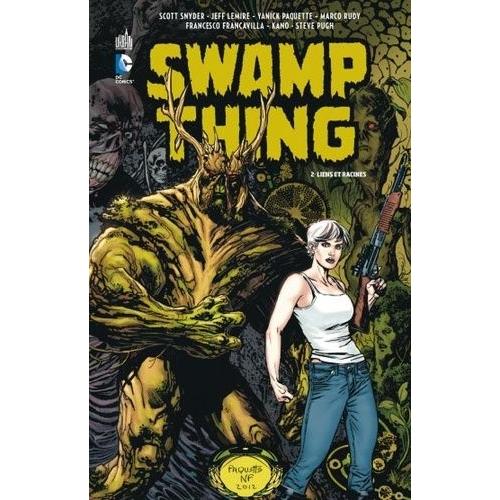 Swamp Thing Tome 2 - Liens Et Racines