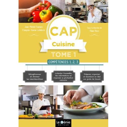 Compétences 1, 2 ,3 Cap Cuisine 1re Et 2e Années - Tome 1