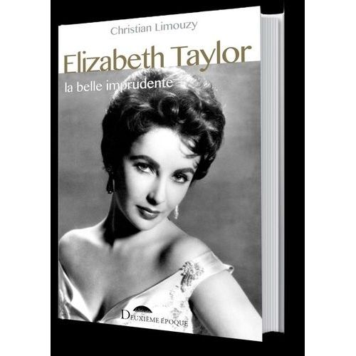 Elizabeth Taylor - La Belle Imprudente