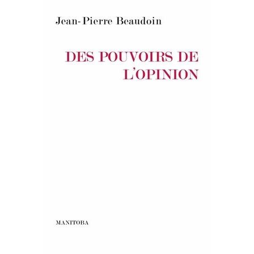 Des Pouvoirs De L'opinion