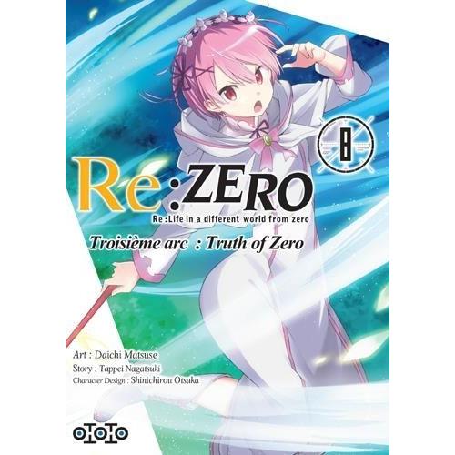 Re:Zero ? Troisième Arc - Truth Of Zero - Tome 8
