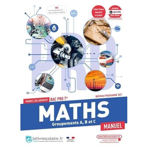 Maths Tle Bac Pro - Groupements A, B Et C - Manuel Collaboratif