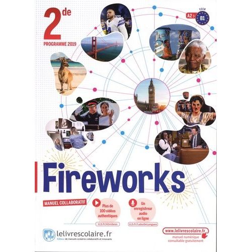 Anglais 2de A2>B1 Fireworks - Manuel De L'élève