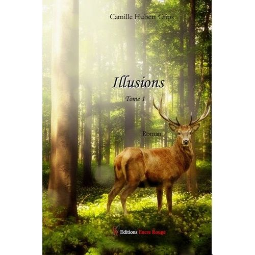 Illusions - Tome 1