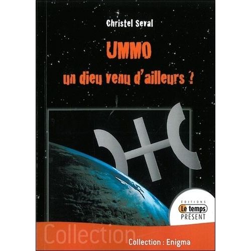 Ummo - Un Dieu Venu D'ailleurs ?