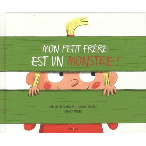Mon Petit Frère Est Un Monstre !