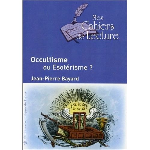 Occultisme Ou Esotérisme ?